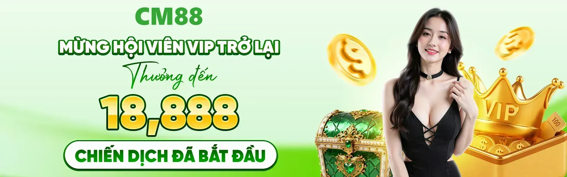 Hội viên VIP tái xuất tại CM88 ngay hôm nay sẽ nhận cơ hội tham gia sự kiện với phần quà tối đa 18,888 điểm.